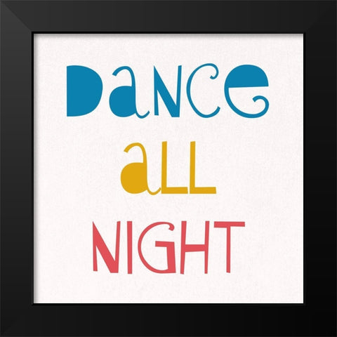 Dance All Night 2 Black Modern Wood Framed Art Print by Phillip, Jamie