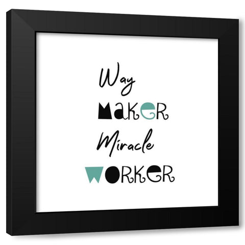 Way Maker Black Modern Wood Framed Art Print by Phillip, Jamie