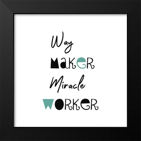 Way Maker Black Modern Wood Framed Art Print by Phillip, Jamie