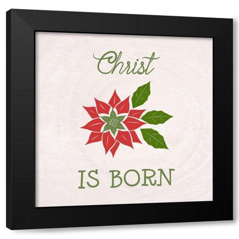 Christ Is Born Black Modern Wood Framed Art Print by Phillip, Jamie