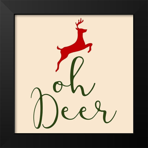 Oh Deer Black Modern Wood Framed Art Print by Phillip, Jamie
