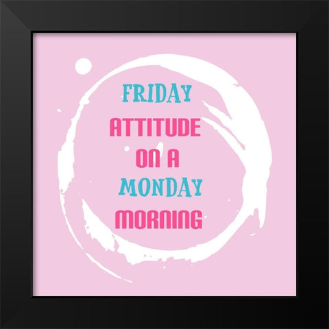 Friday Black Modern Wood Framed Art Print by Phillip, Jamie