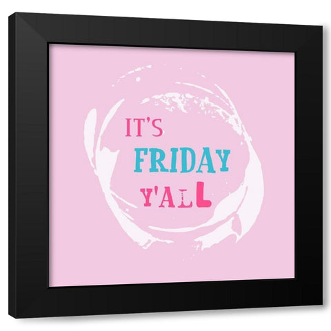 Friday 2 Black Modern Wood Framed Art Print by Phillip, Jamie