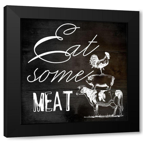 Eat Some Meat Black Modern Wood Framed Art Print with Double Matting by Phillip, Jamie