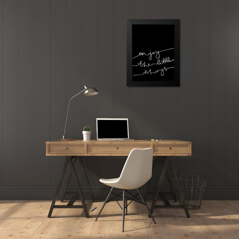 Enjoy the little things Poster Black Modern Wood Framed Art Print by Urban Road