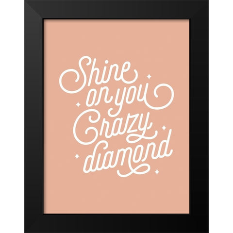 Shine On Poster Black Modern Wood Framed Art Print by Urban Road