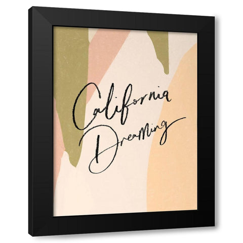 California Dreaming Poster Black Modern Wood Framed Art Print with Double Matting by Urban Road