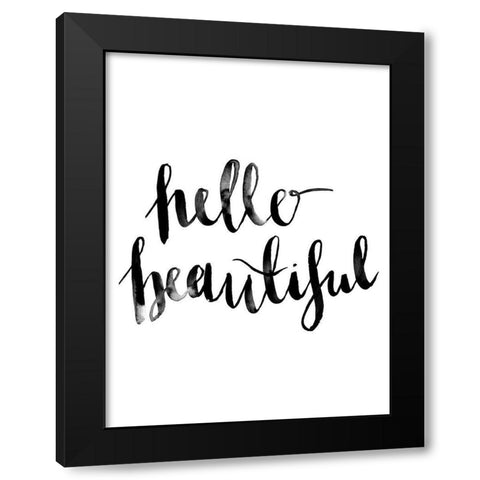 Hello Beautiful Script Poster Black Modern Wood Framed Art Print with Double Matting by Urban Road