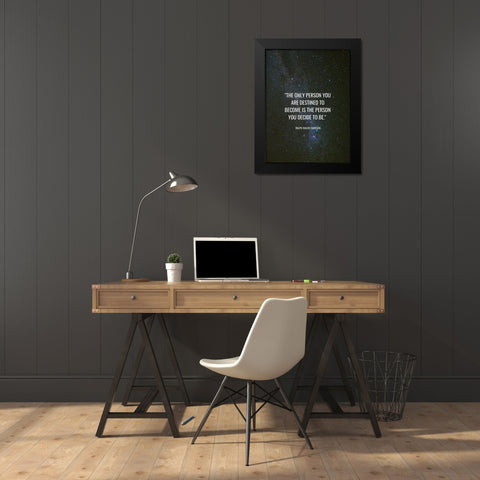 Ralph Waldo Emerson Quote: Destined to Become Black Modern Wood Framed Art Print by ArtsyQuotes