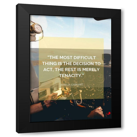 Amelia Earhart Quote: Tenacity Black Modern Wood Framed Art Print with Double Matting by ArtsyQuotes