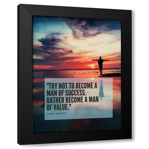 Albert Einstein Quote: Man of Success Black Modern Wood Framed Art Print by ArtsyQuotes