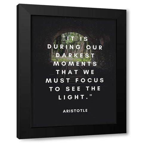 Aristotle Quote: See the Light Black Modern Wood Framed Art Print with Double Matting by ArtsyQuotes