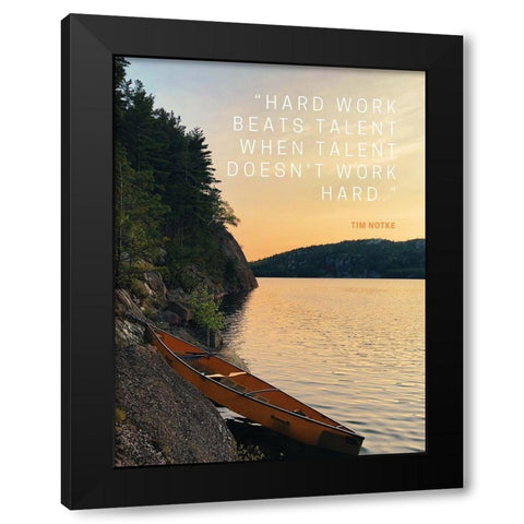 Tim Notke Quote: Hard Work Beats Talent Black Modern Wood Framed Art Print with Double Matting by ArtsyQuotes