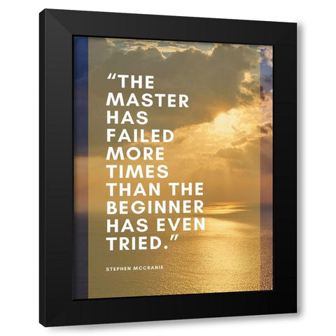 Stephen McCranie Quote: The Master Black Modern Wood Framed Art Print with Double Matting by ArtsyQuotes