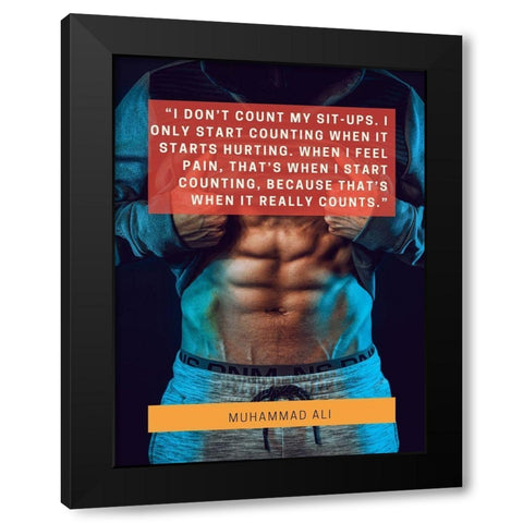 Muhammad Ali Quote: When I Feel Pain Black Modern Wood Framed Art Print with Double Matting by ArtsyQuotes