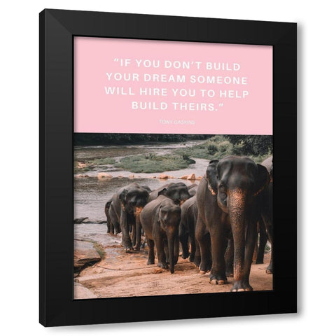 Tony Gaskins Quote: Build Your Dream Black Modern Wood Framed Art Print with Double Matting by ArtsyQuotes