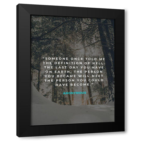 Artsy Quotes Quote: Last Day on Earth Black Modern Wood Framed Art Print by ArtsyQuotes
