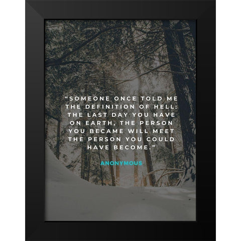 Artsy Quotes Quote: Last Day on Earth Black Modern Wood Framed Art Print by ArtsyQuotes