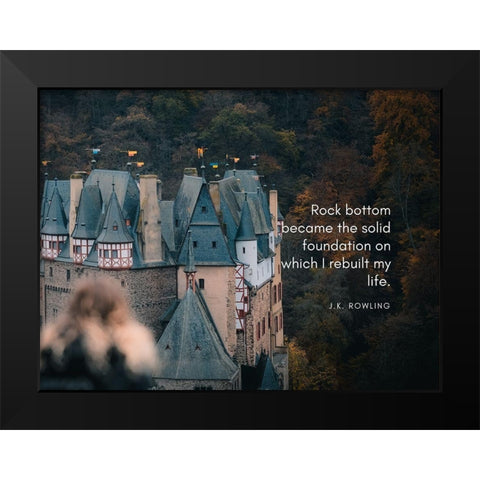 J.K. Rowling Quote: Rock Bottom Black Modern Wood Framed Art Print by ArtsyQuotes