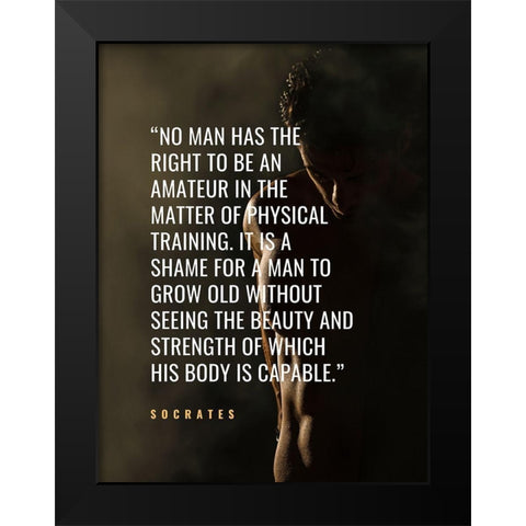 Socrates Quote: Physical Training Black Modern Wood Framed Art Print by ArtsyQuotes