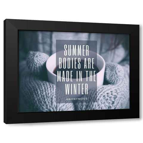 Artsy Quotes Quote: Summer Bodies Black Modern Wood Framed Art Print by ArtsyQuotes