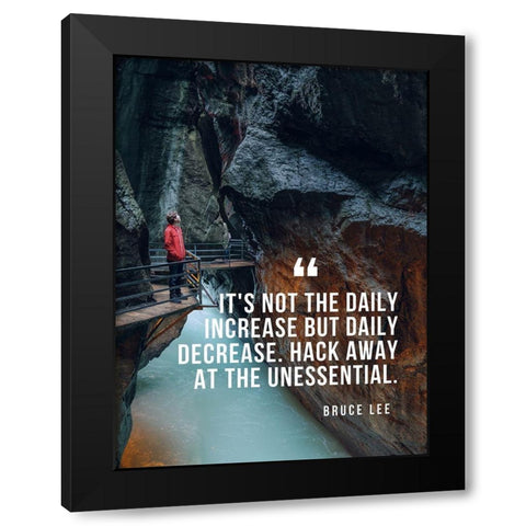 Bruce Lee Quote: Hack Away Black Modern Wood Framed Art Print with Double Matting by ArtsyQuotes