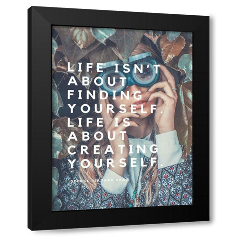 George Bernard Shaw Quote: Finding Yourself Black Modern Wood Framed Art Print with Double Matting by ArtsyQuotes