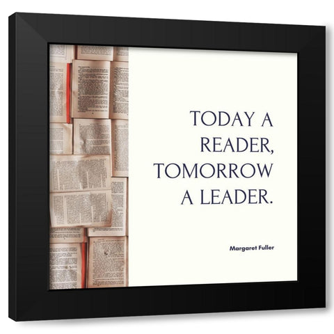 Margaret Fuller Quote: Tomorrow a Leader Black Modern Wood Framed Art Print with Double Matting by ArtsyQuotes