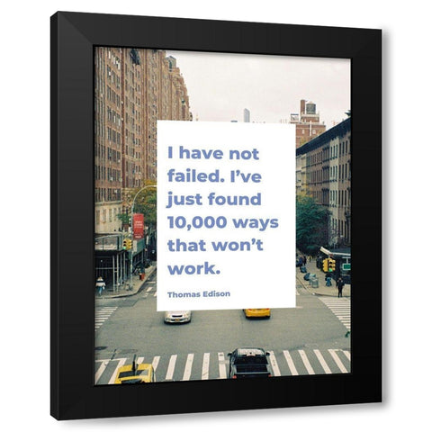 Thomas Edison Quote: 10,000 Ways Black Modern Wood Framed Art Print by ArtsyQuotes