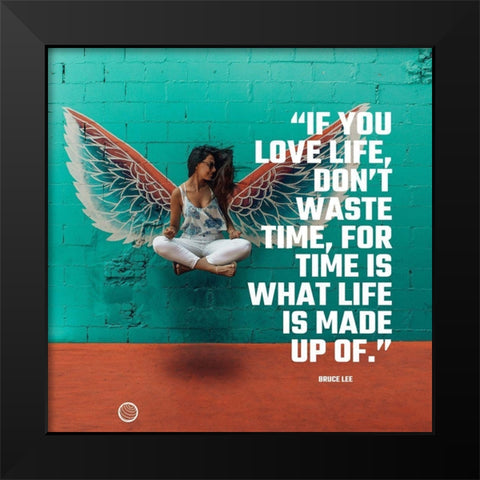 Bruce Lee Quote: Love Life Black Modern Wood Framed Art Print by ArtsyQuotes