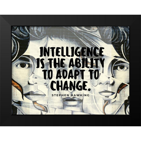 Stephen Hawking Quote: Adapt to Change Black Modern Wood Framed Art Print by ArtsyQuotes