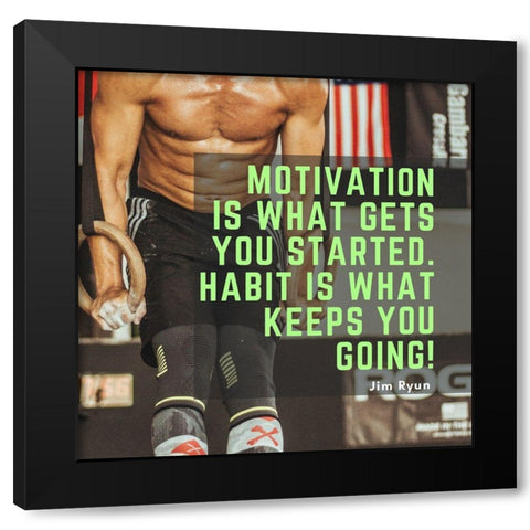 Jim Ryun Quote: Motivation Black Modern Wood Framed Art Print by ArtsyQuotes