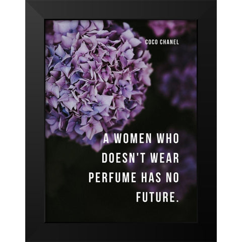 Coco Chanel Quote: Perfume Black Modern Wood Framed Art Print by ArtsyQuotes