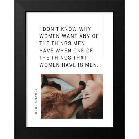 Coco Chanel Quote: Women Have Men Black Modern Wood Framed Art Print by ArtsyQuotes