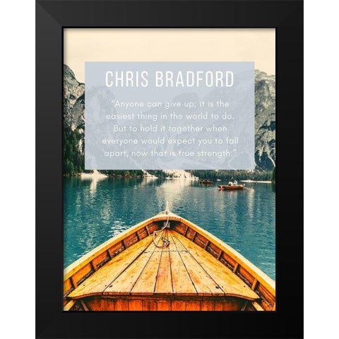 Chris Bradford Quote: Hold It Together Black Modern Wood Framed Art Print by ArtsyQuotes