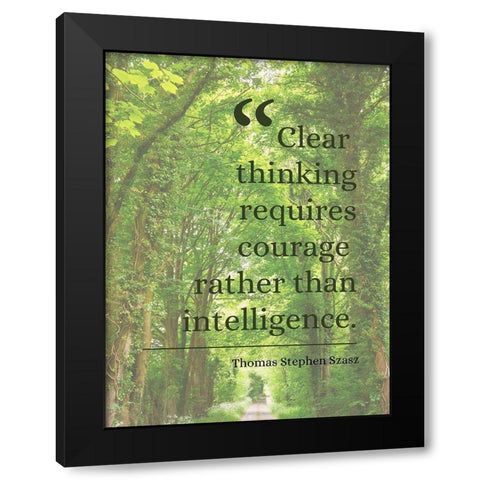Thomas Stephen Szasz Quote: Clear Thinking Black Modern Wood Framed Art Print with Double Matting by ArtsyQuotes