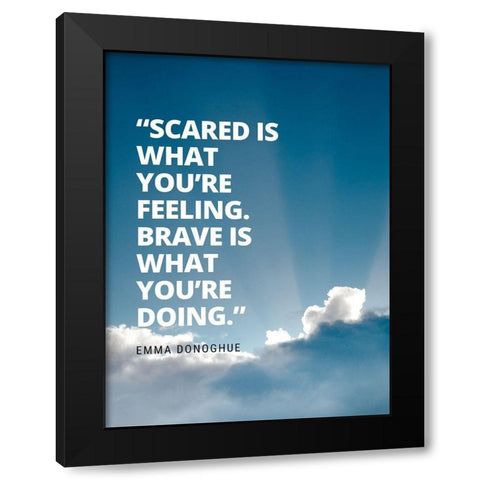 Emma Donoghue Quote: Sacred and Brave Black Modern Wood Framed Art Print with Double Matting by ArtsyQuotes