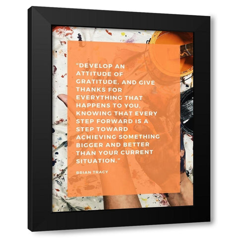 Brian Tracy Quote: Attitude of Gratitude Black Modern Wood Framed Art Print with Double Matting by ArtsyQuotes