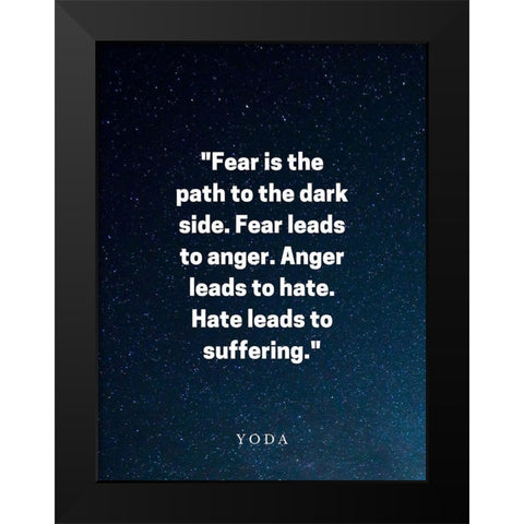 Yoda Quote: Fear is the Path Black Modern Wood Framed Art Print by ArtsyQuotes