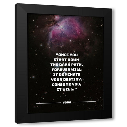 Yoda Quote: The Dark Path Black Modern Wood Framed Art Print with Double Matting by ArtsyQuotes