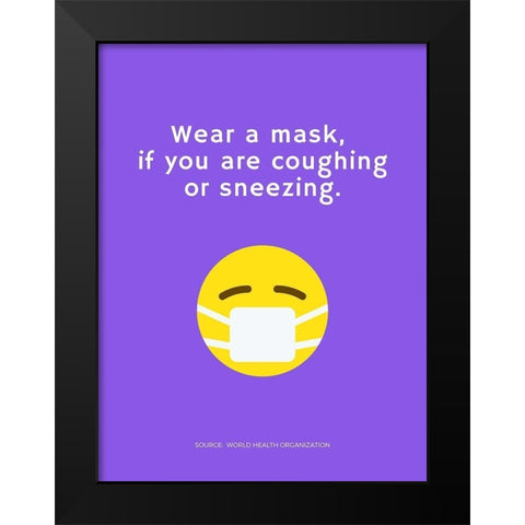 World Health Organization Quote: Wear a Mask Black Modern Wood Framed Art Print by ArtsyQuotes