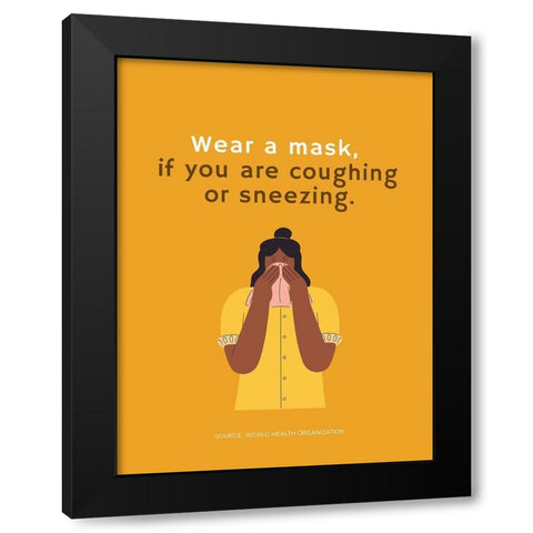 World Health Organization Quote: Wear a Mask Black Modern Wood Framed Art Print by ArtsyQuotes