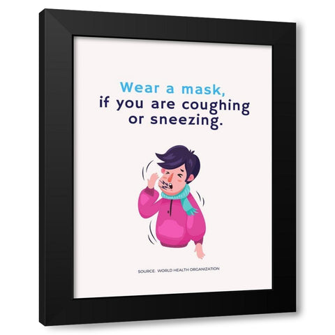World Health Organization Quote: Wear a Mask Black Modern Wood Framed Art Print with Double Matting by ArtsyQuotes