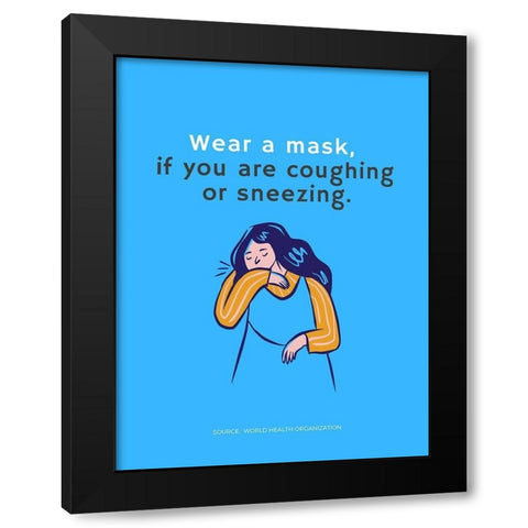 World Health Organization Quote: Wear a Mask Black Modern Wood Framed Art Print with Double Matting by ArtsyQuotes