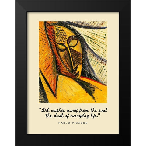 Pablo Picasso Quote: Everyday Life Black Modern Wood Framed Art Print by ArtsyQuotes