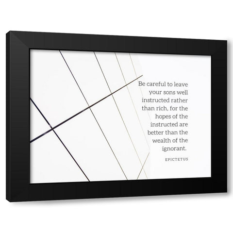 Epictetus Quote: Be Careful Black Modern Wood Framed Art Print by ArtsyQuotes