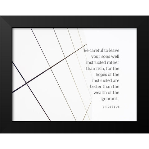 Epictetus Quote: Be Careful Black Modern Wood Framed Art Print by ArtsyQuotes