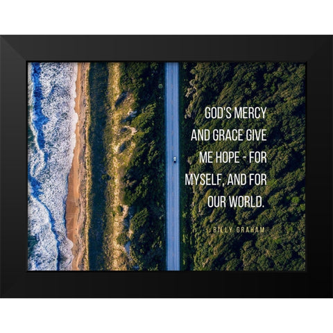 Billy Graham Quote: Gods Mercy Black Modern Wood Framed Art Print by ArtsyQuotes
