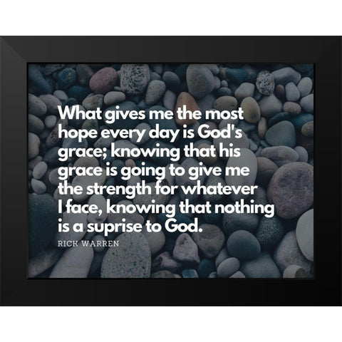 Rick Warren Quote: Gods Grace Black Modern Wood Framed Art Print by ArtsyQuotes