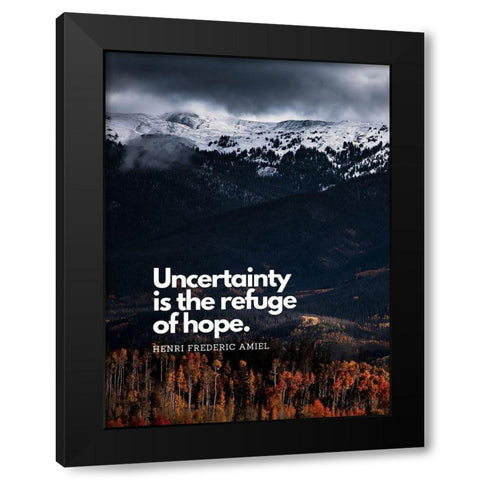 Henri Frederic Amiel Quote: Refuge of Hope Black Modern Wood Framed Art Print with Double Matting by ArtsyQuotes